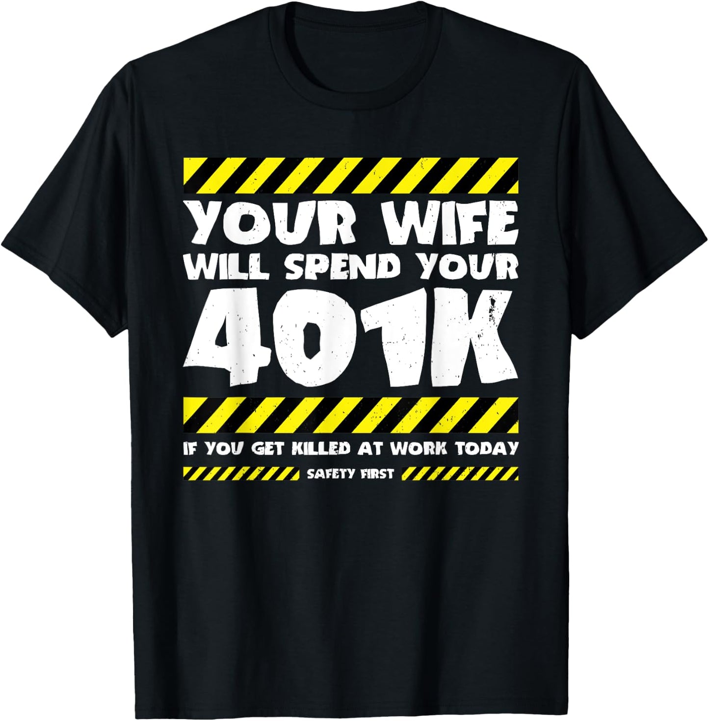 Funny Work Meme - Workplace Safety - Funny Factory Worker T-Shirt - T-Shirt | Black