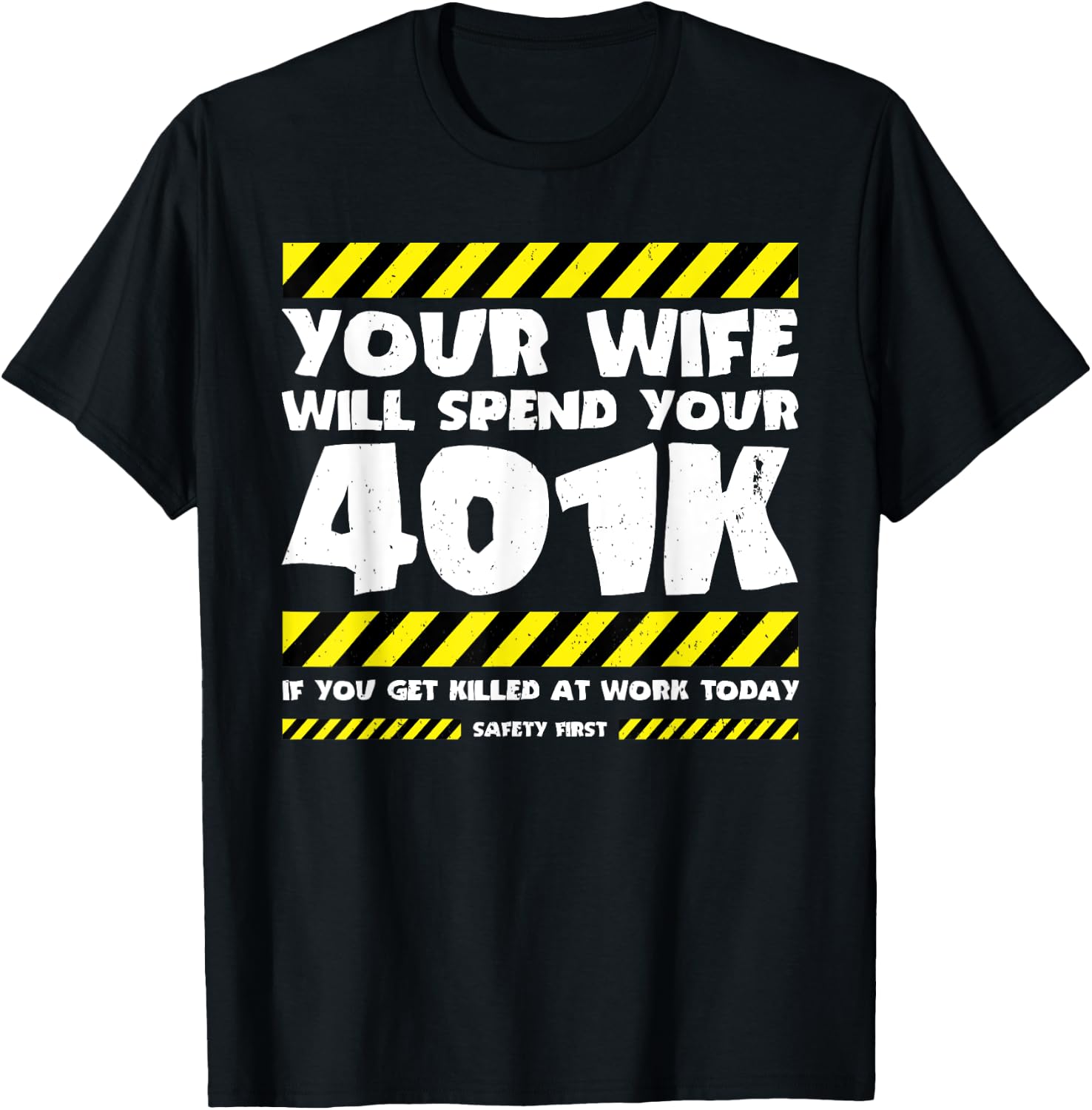 Funny Work Meme - Workplace Safety - Funny Factory Worker T-Shirt - T-Shirt | Black