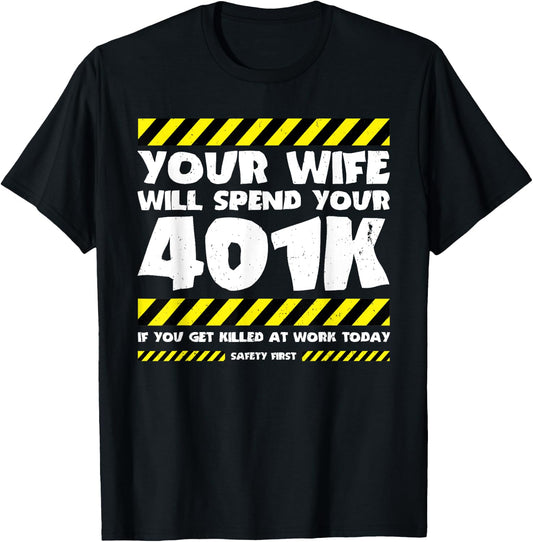 Funny Work Meme - Workplace Safety - Funny Factory Worker T-Shirt - T-Shirt | Black