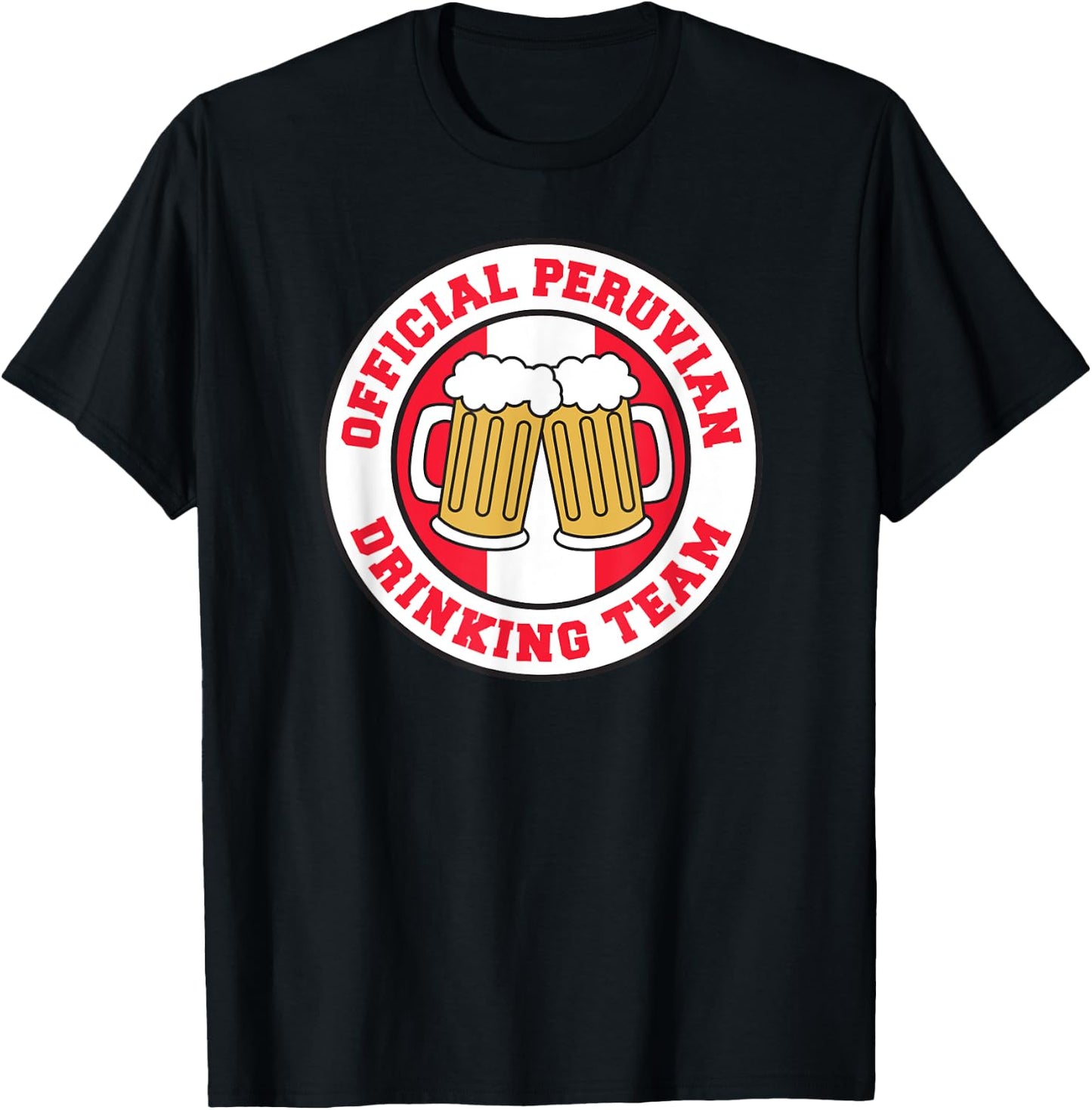 Official Peruvian Drinking Team Flag of Peru Beer Funny T-Shirt - T-Shirt | Black