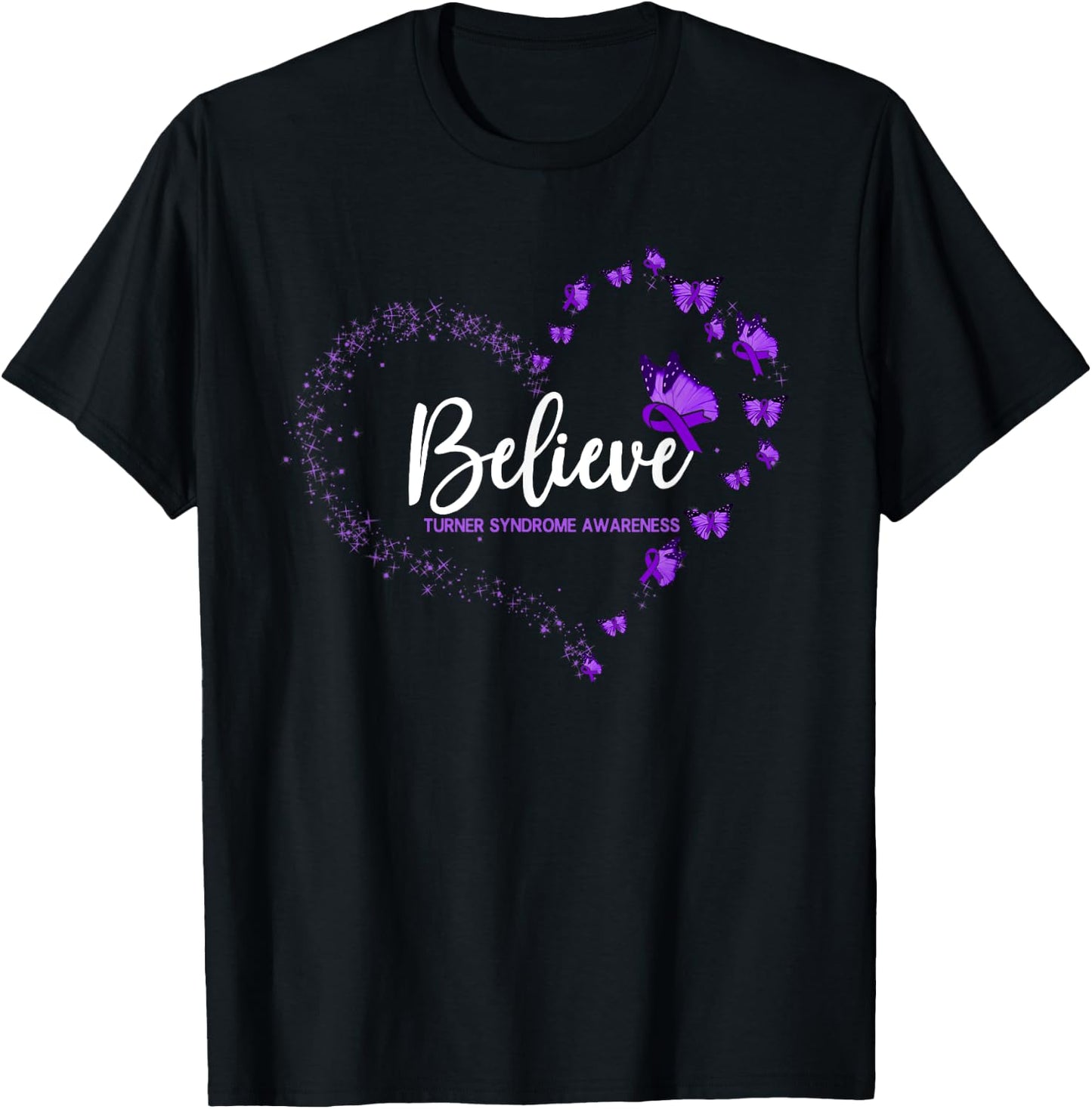 Turner Syndrome Awareness Butterfly Believe T-Shirt - T-Shirt | Black