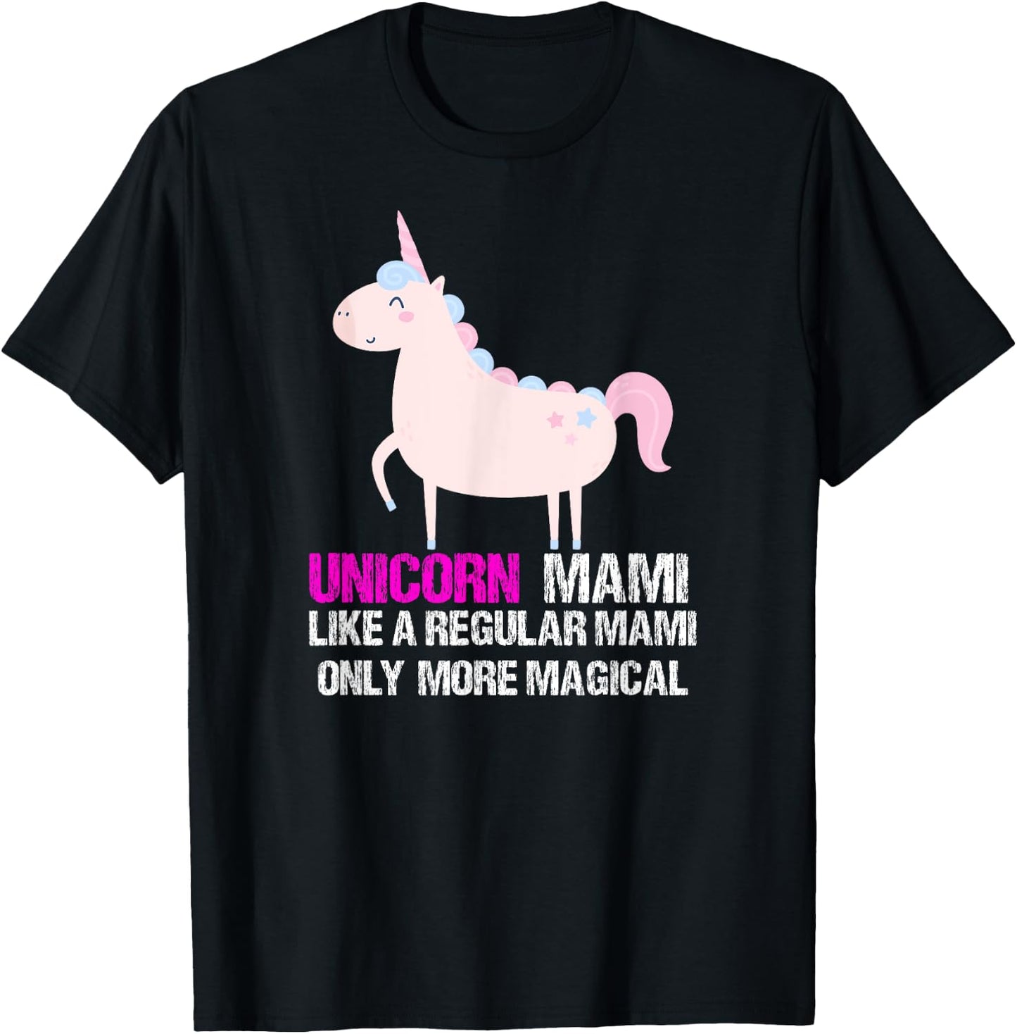 Unicorn Mami Shirt - Funny Cute Magical Gift T-Shirt - T-Shirt | Black
