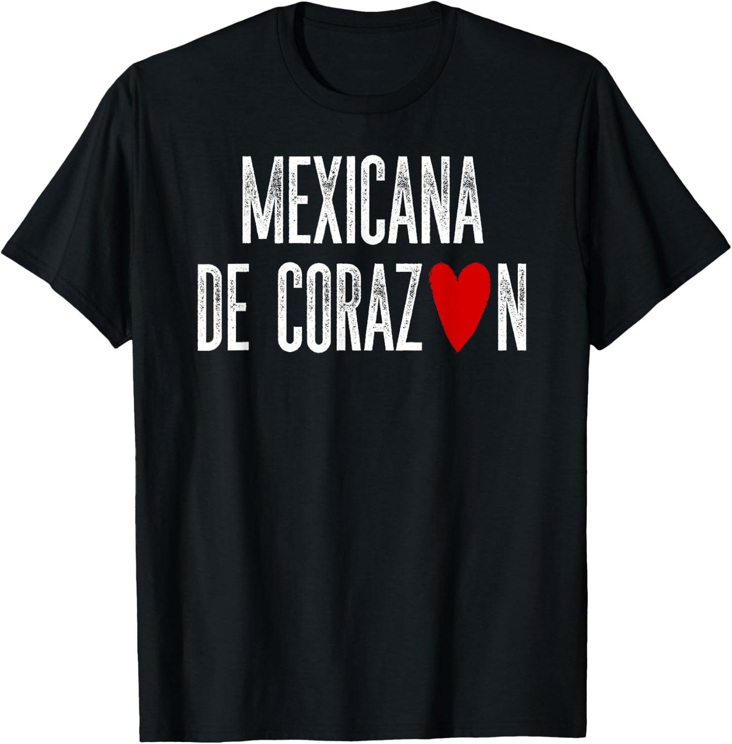 Mexicana de CORAZON Mexican by Heart Latino Gift T-Shirt - T-Shirt | Black