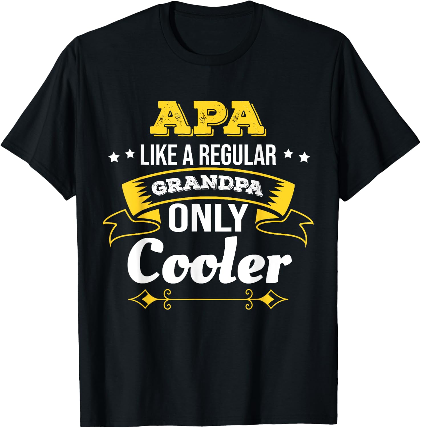 Apa Like Grandpa Only Cooler Grandpa Apa T-Shirt - T-Shirt | Black