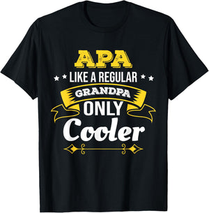 Apa Like Grandpa Only Cooler Grandpa Apa T-Shirt - T-Shirt | Black