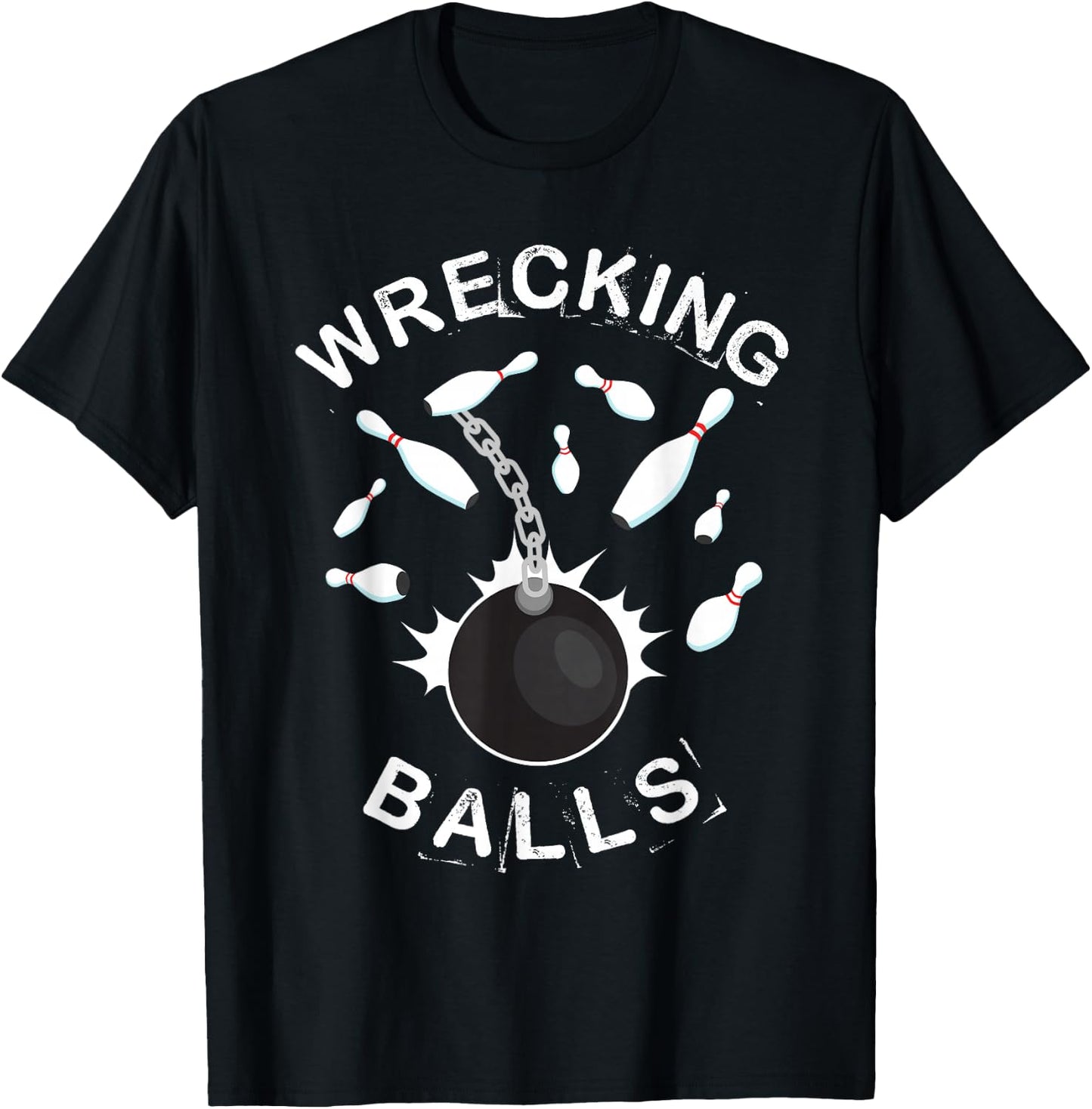 Funny Bowling Shirt or Women | Wrecking Balls T-Shirt - T-Shirt | Black