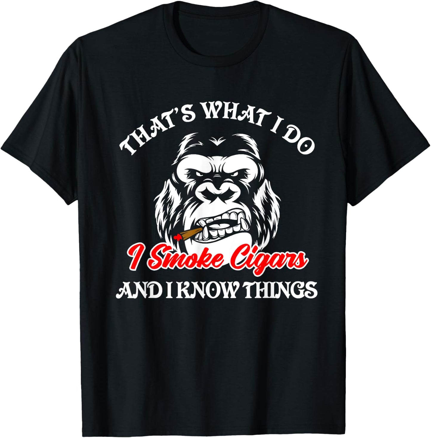 That's What I Do - Funny Cigars Smoker Smoking Monkey T-Shirt - T-Shirt | Black