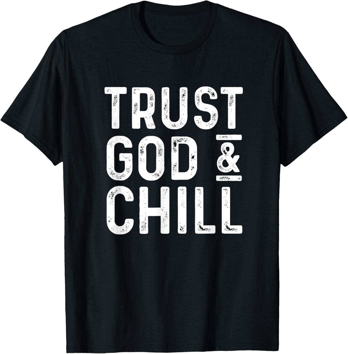 Trust God & Chill church believer T-Shirt - T-Shirt | Black