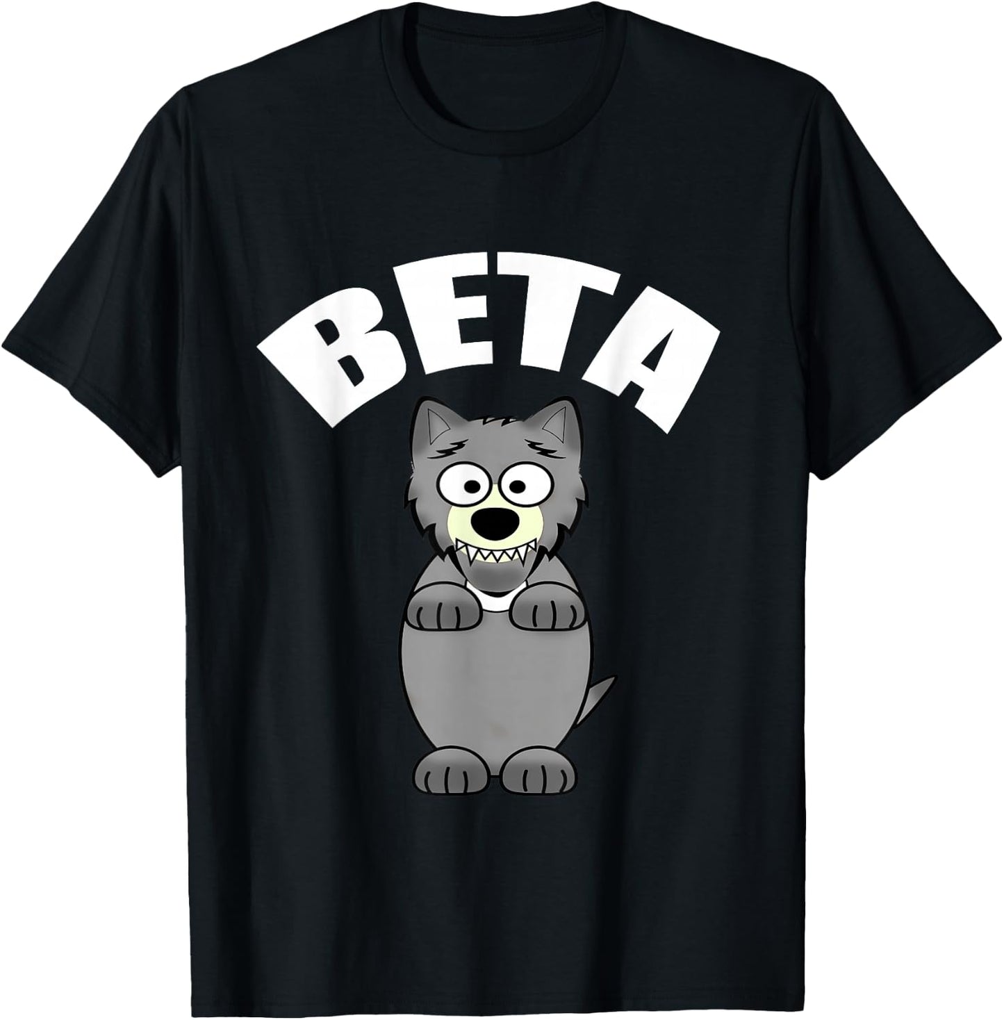 Funny Beta Male Wolf T-Shirt - T-Shirt | Black