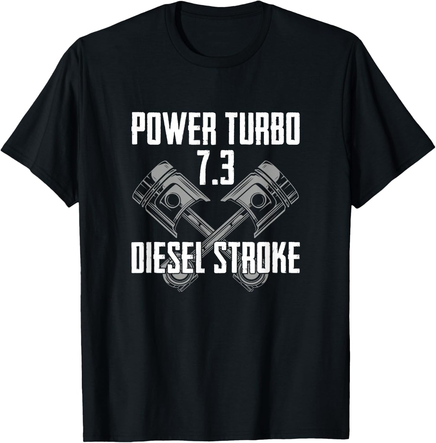Power Turbo 7.3 Diesel Stroke T-Shirt - T-Shirt | Black