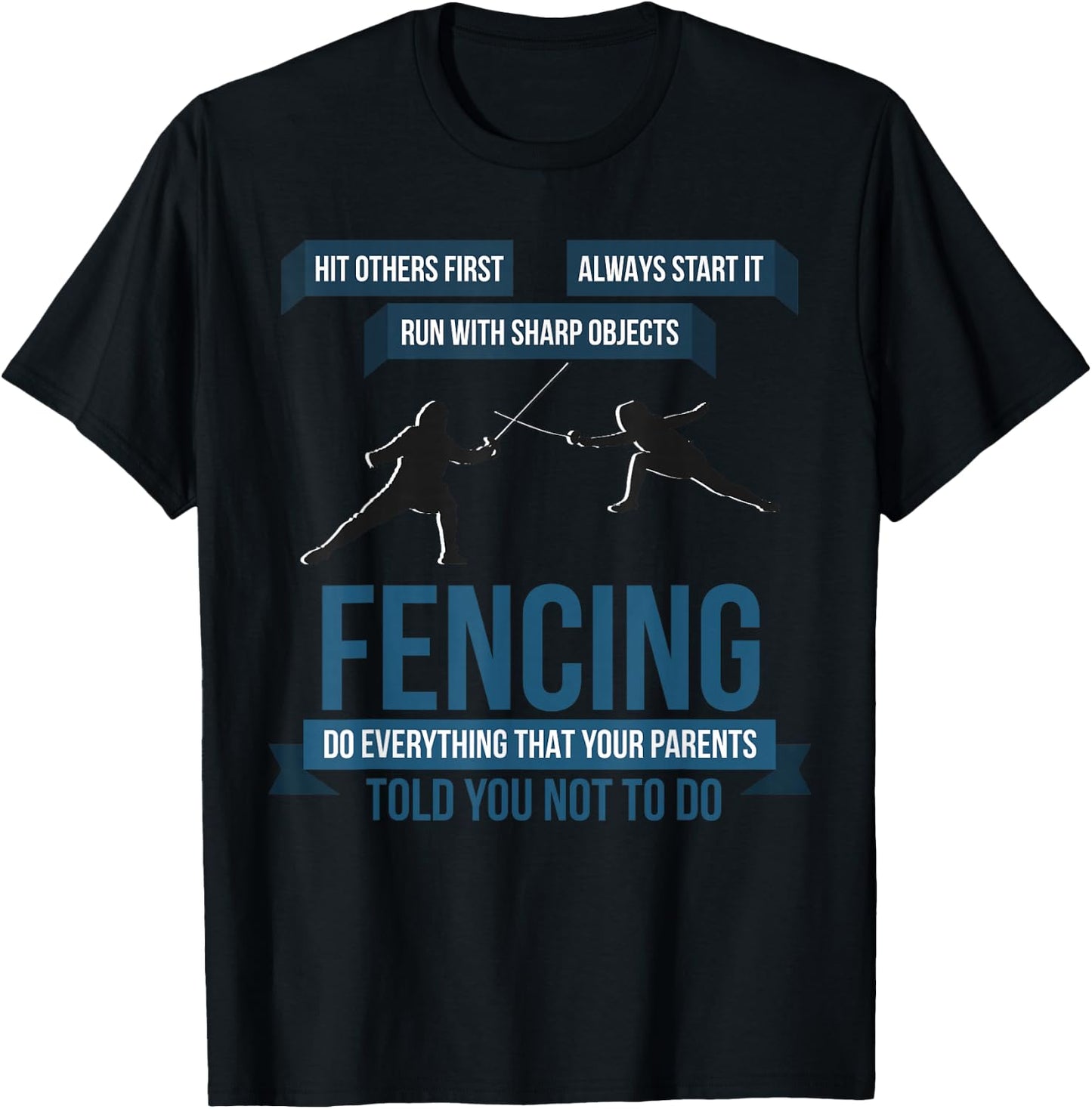 Funny Always Start Fencing Sword Epee Gift Women T-Shirt - T-Shirt | Black