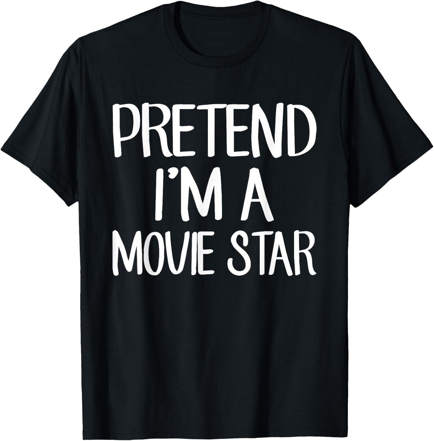 Pretend I'm A Movie Star Costume Family Lazy Easy Halloween T-Shirt - T-Shirt | Black