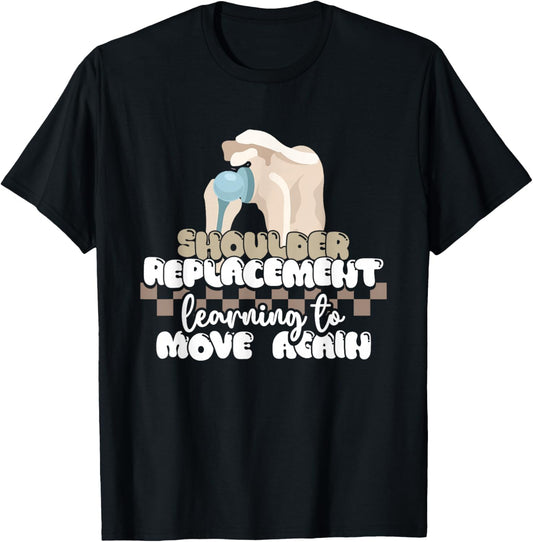 Shoulder Recovery Replacement Shoulder Surgery T-Shirt - T-Shirt | Black