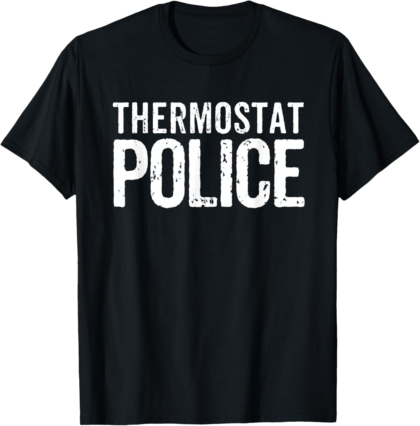 Thermostat Police Funny Dad Mom Novelty Gift Funny Summer Women T-Shirt - T-Shirt | Black