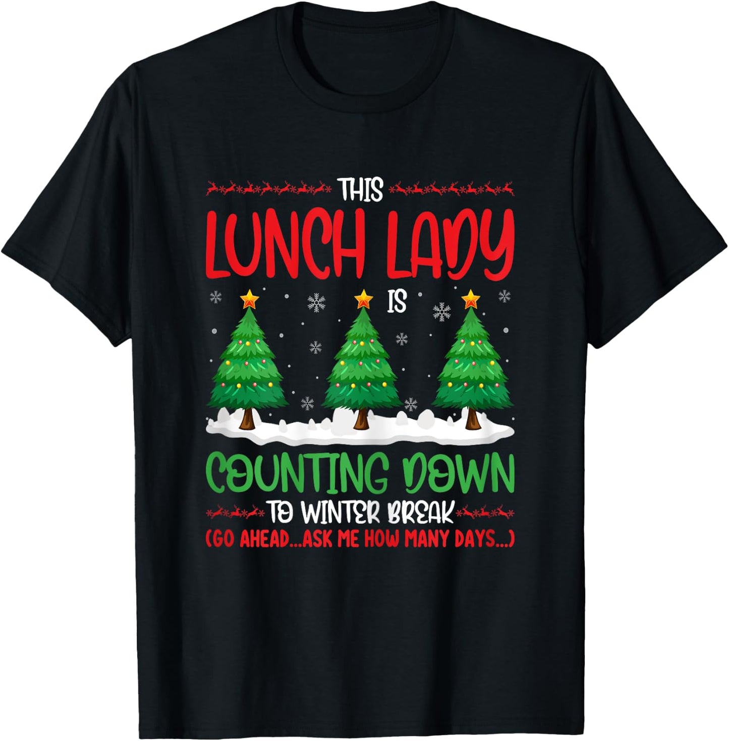 This Lunch Lady Is Counting Down To Winter Break Christmas T-Shirt - T-Shirt | Black