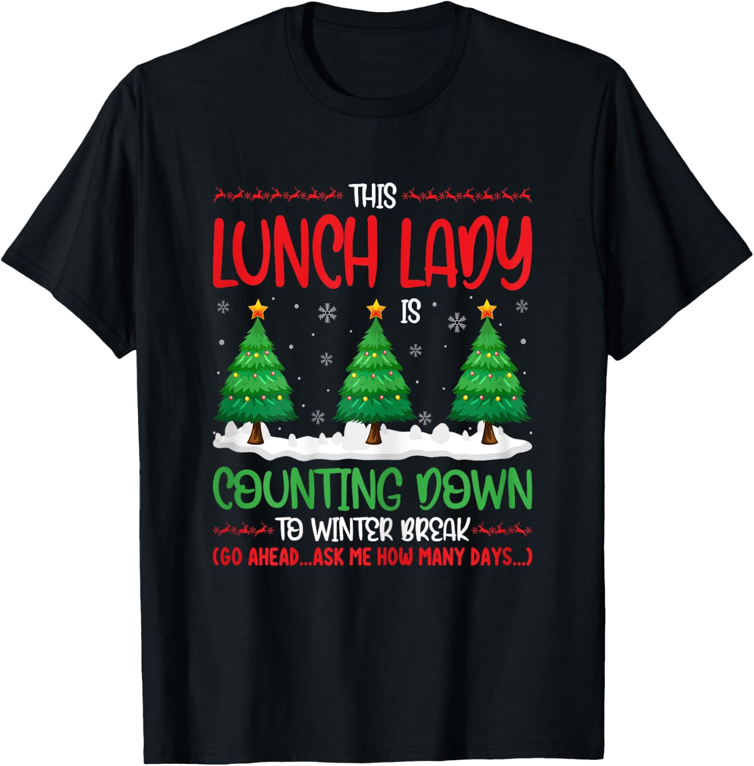 This Lunch Lady Is Counting Down To Winter Break Christmas T-Shirt - T-Shirt | Black