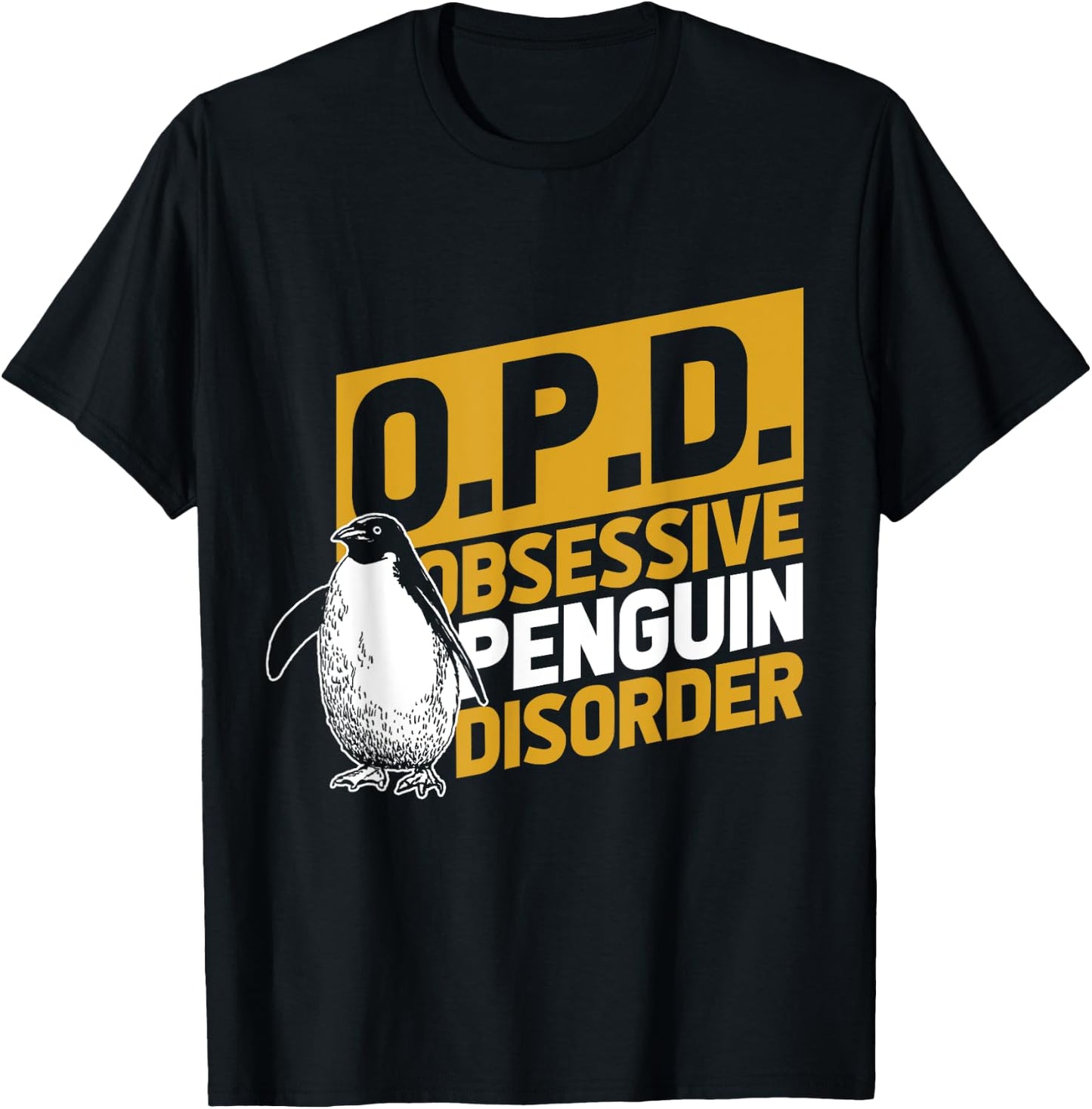 Obsessive Penguin Disorder Antarctica Sea Bird Zoo Penguin T-Shirt - T-Shirt | Black