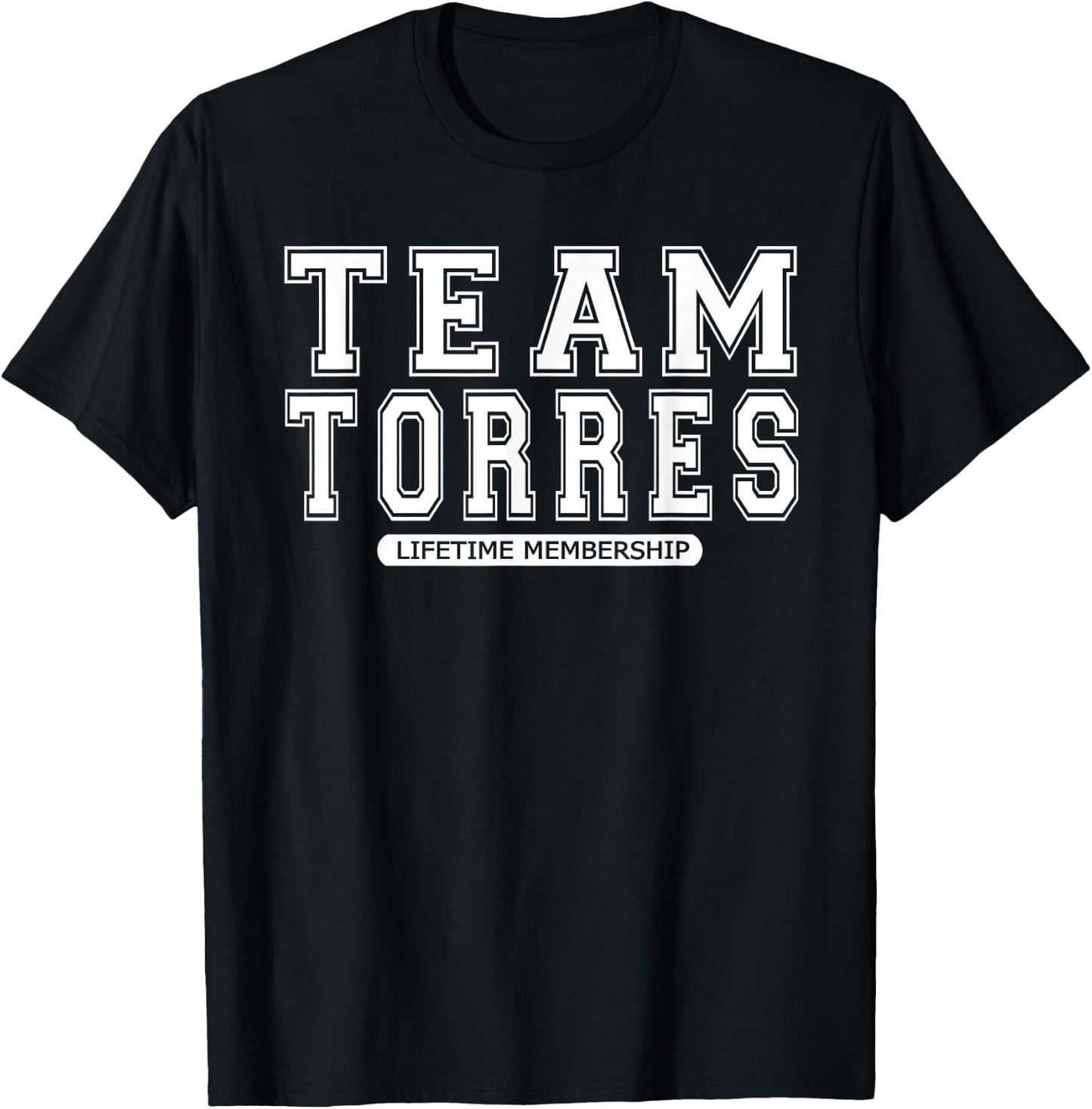 Team TORRES Family Surname Reunion Crew Member Gift T-Shirt - T-Shirt | Black
