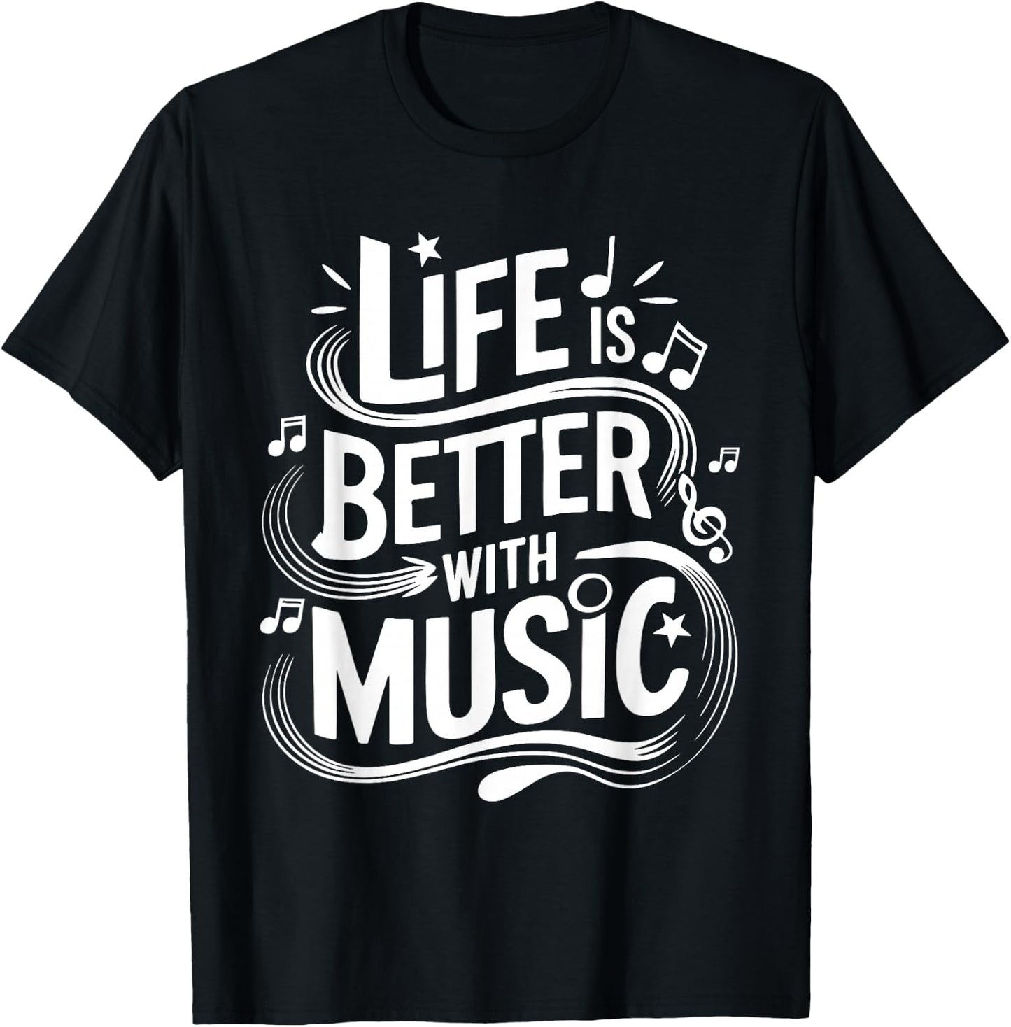 Life Is Better With Music T-Shirt - T-Shirt | Black