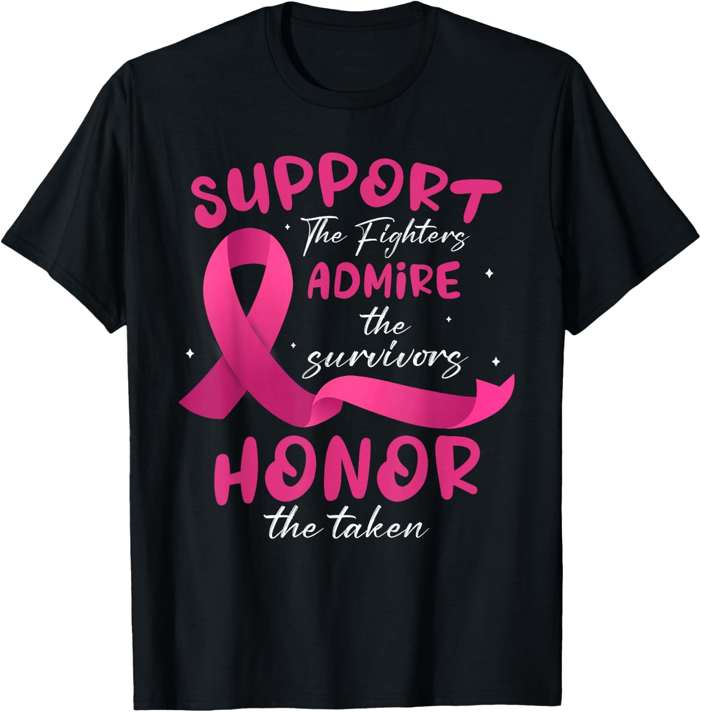 Support The Fighters Admire The Survivors Honor The Taken T-Shirt - T-Shirt | Black