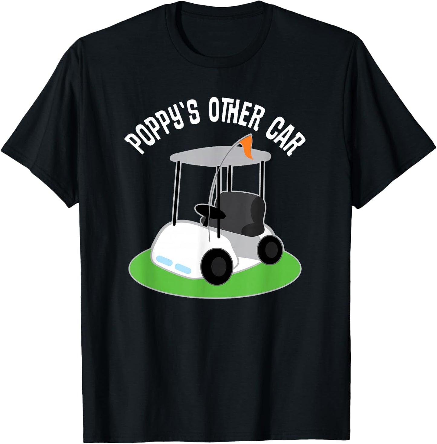 Poppy Grandpa Funny Golf T Shirt Golfing Gift T-Shirt - T-Shirt | Black
