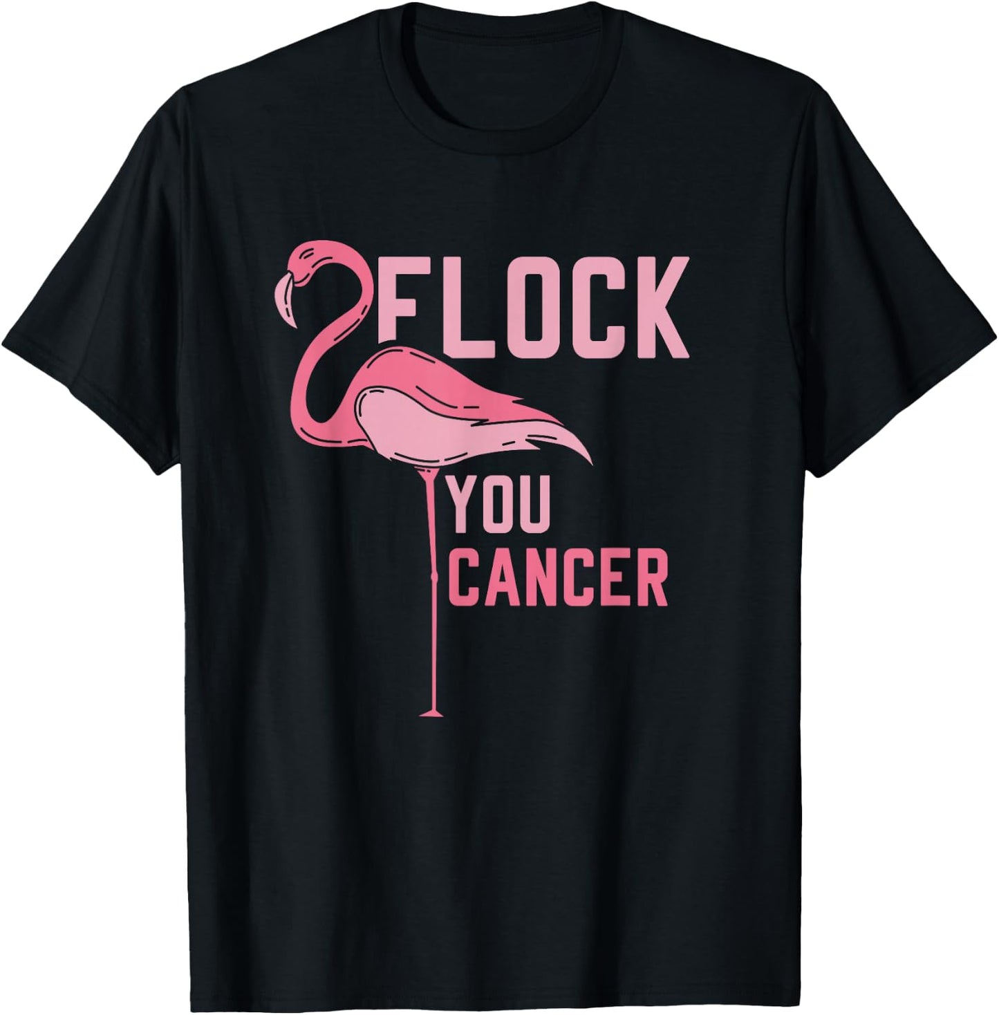 Funny Flamingo Flock You Breast Cancer Pink Awareness Design T-Shirt - T-Shirt | Black