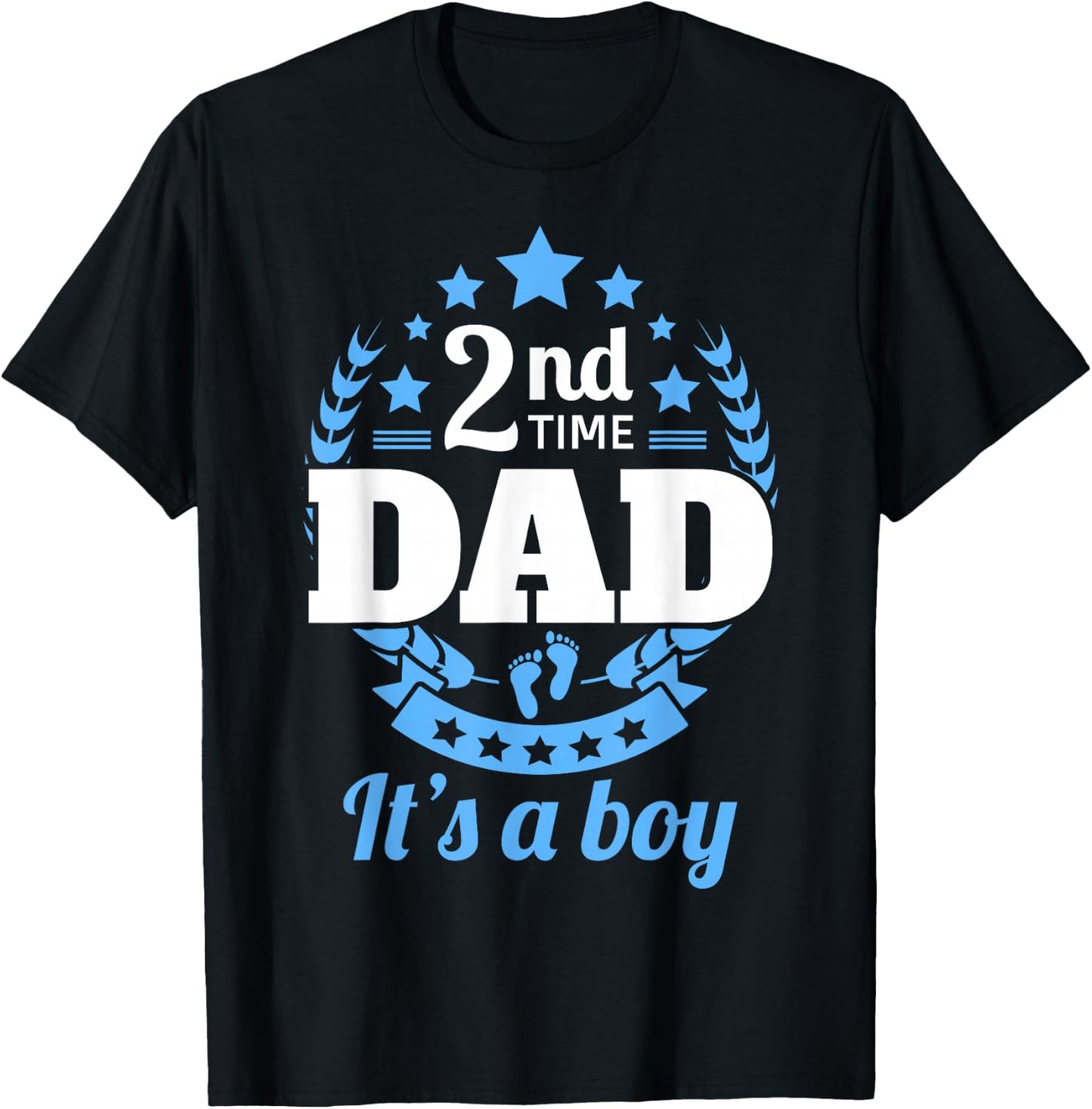 2nd Time Dad It's A Boy Funny Dad Again Second Baby Announce T-Shirt - T-Shirt | Black