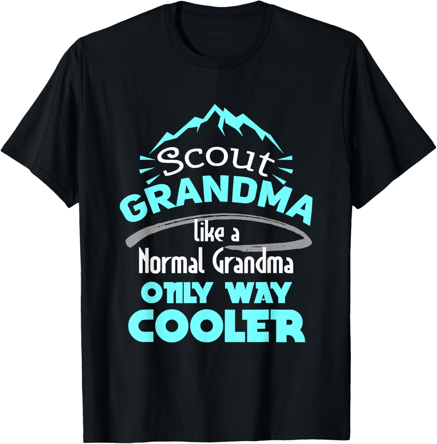 Scout Grandma Like A Normal Grandma Only Way Cooler T-Shirt - T-Shirt | Black