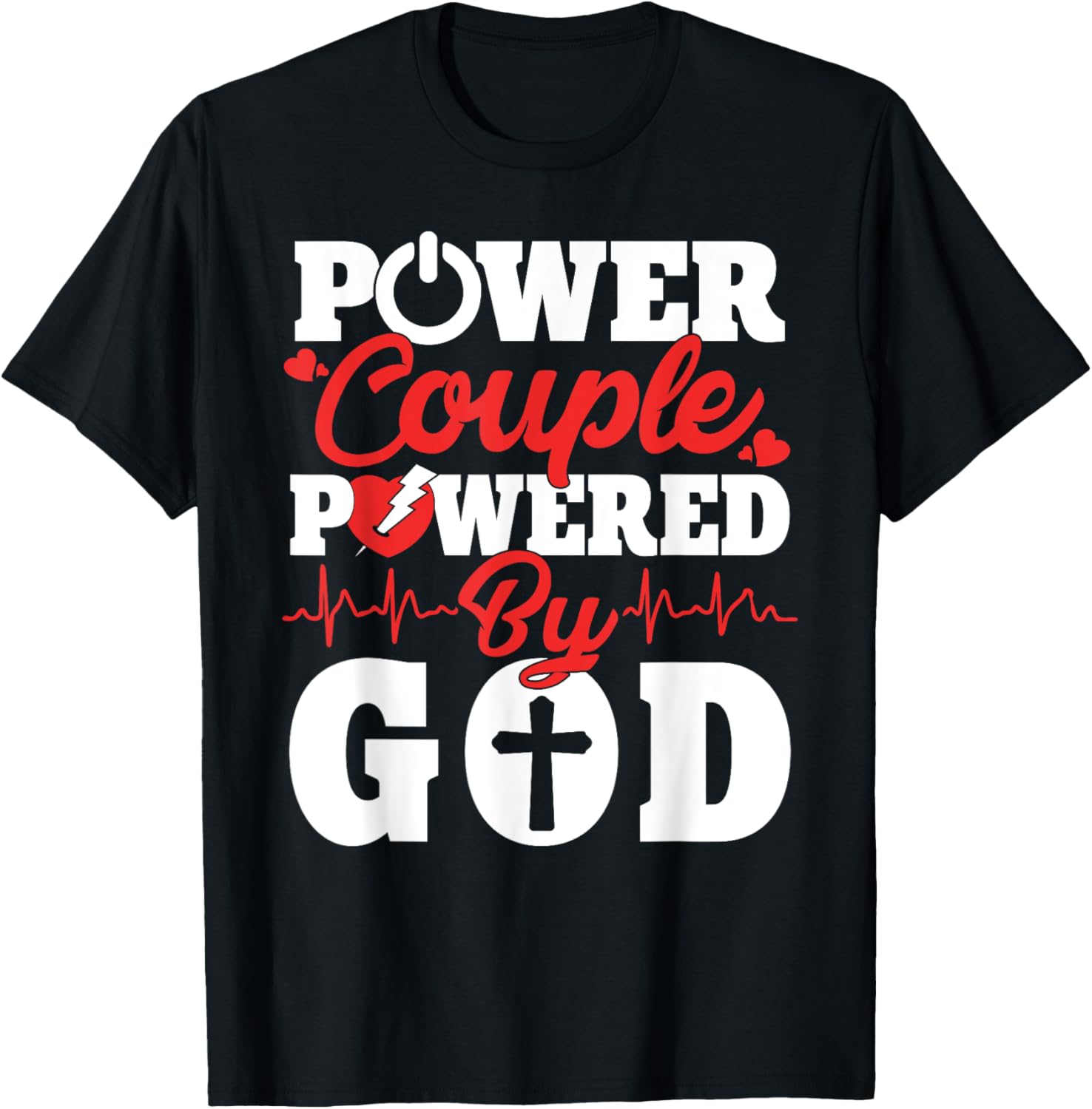 Power Couple Powered By God Christian Couples Matching V-day T-Shirt - T-Shirt | Black