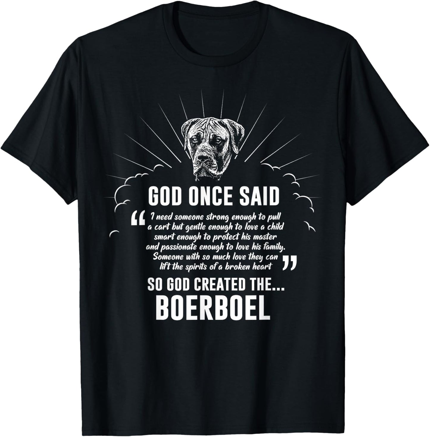 God Once Said Boerboel Dog Gift T-Shirt - T-Shirt | Black