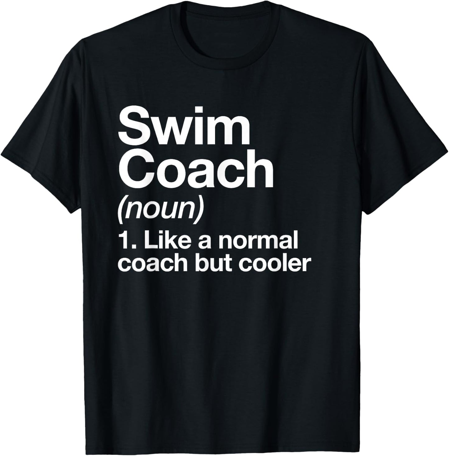 Swim Coach Funny Sports Definition Trainer Instructor School T-Shirt - T-Shirt | Black