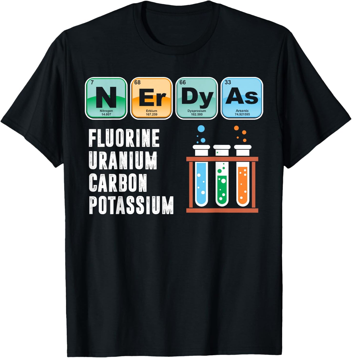 Nerdy As F | Funny Chemistry Science Teacher Student T Shirt Men Women T-Shirt - T-Shirt | Black