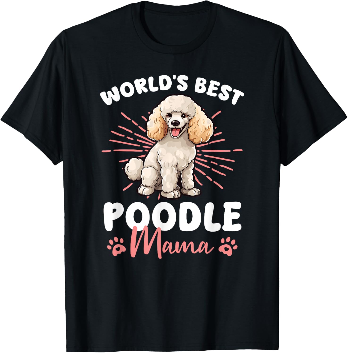 Poodle Dog World's Best Poddle Mama Men Women Kids T-Shirt - T-Shirt | Black