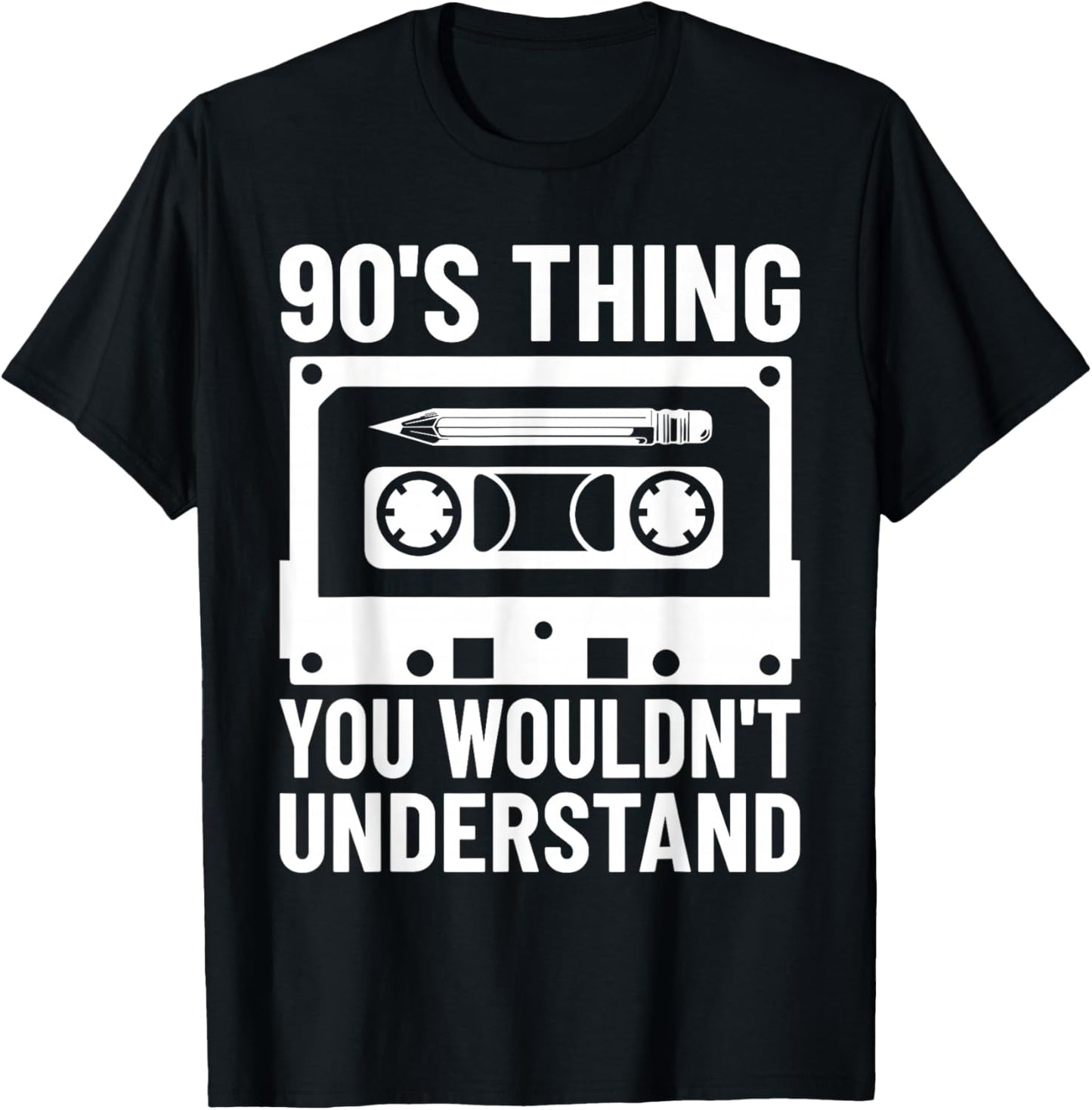 90's Thing You Wouldn't Understand Funny Cassette Outfit 90s T-Shirt - T-Shirt | Black