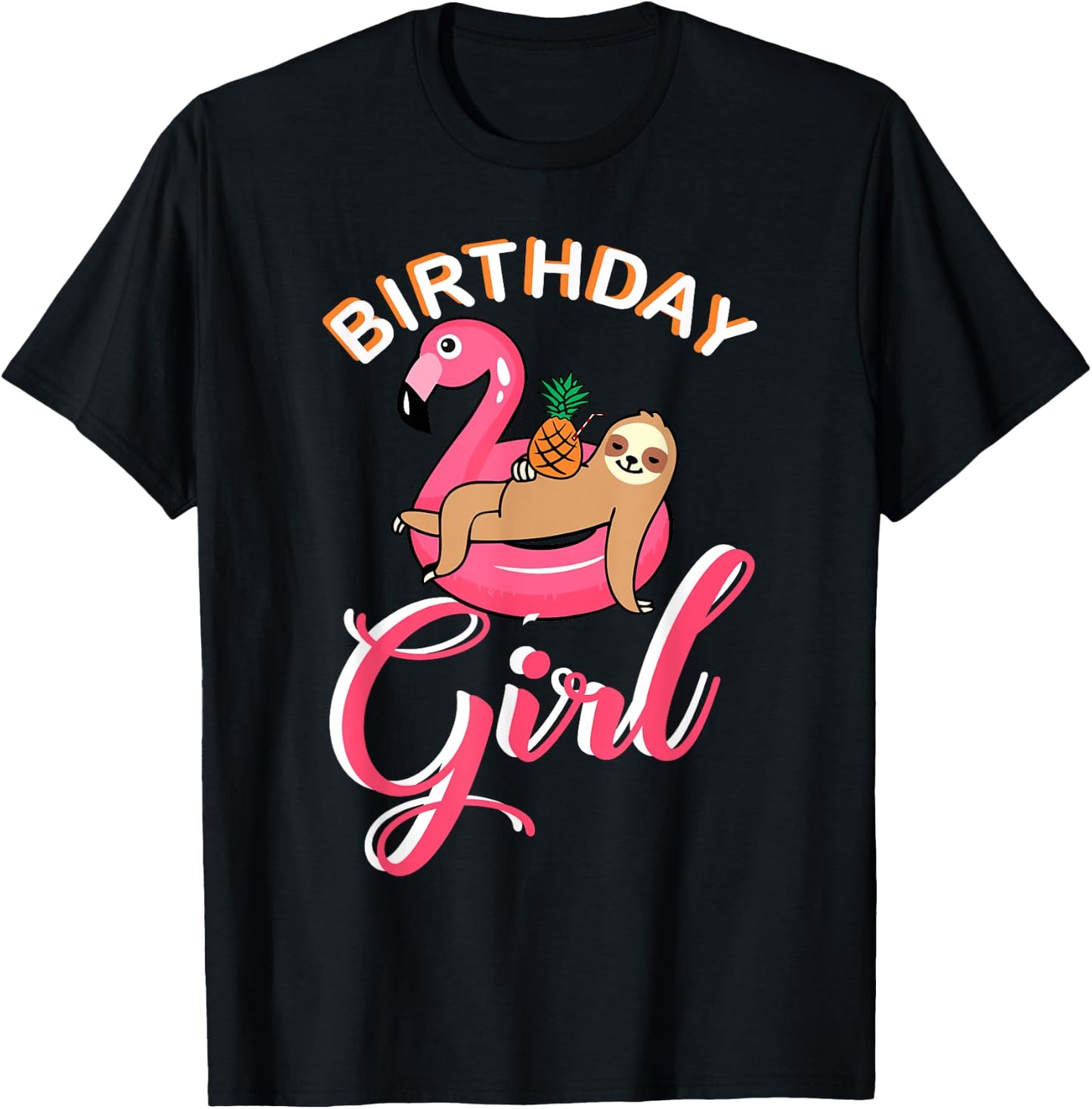 Birthday Girl sloth flamingo pineapple pool theme party idea T-Shirt - T-Shirt | Black
