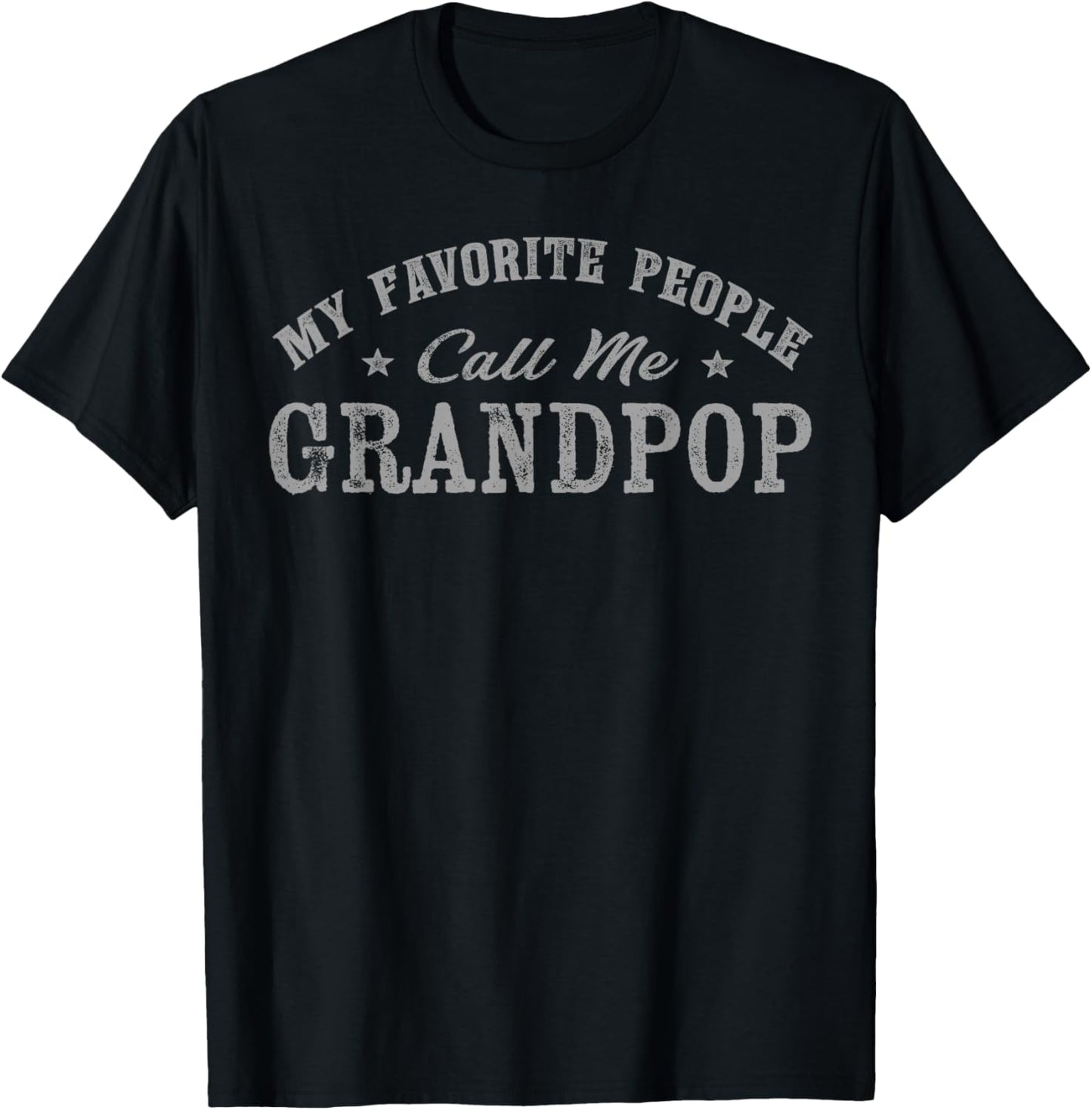 My Favorite People Call Me Grandpop Vintage T-Shirt - T-Shirt | Black