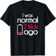 I Was Normal 2 Kids Ago Two Children Parents Parenthood Gift T-Shirt - T-Shirt | Black