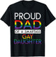 Proud Dad of a Smartass Gay Daughter LGBTQ+ Rainbow Pride T-Shirt - T-Shirt | Black