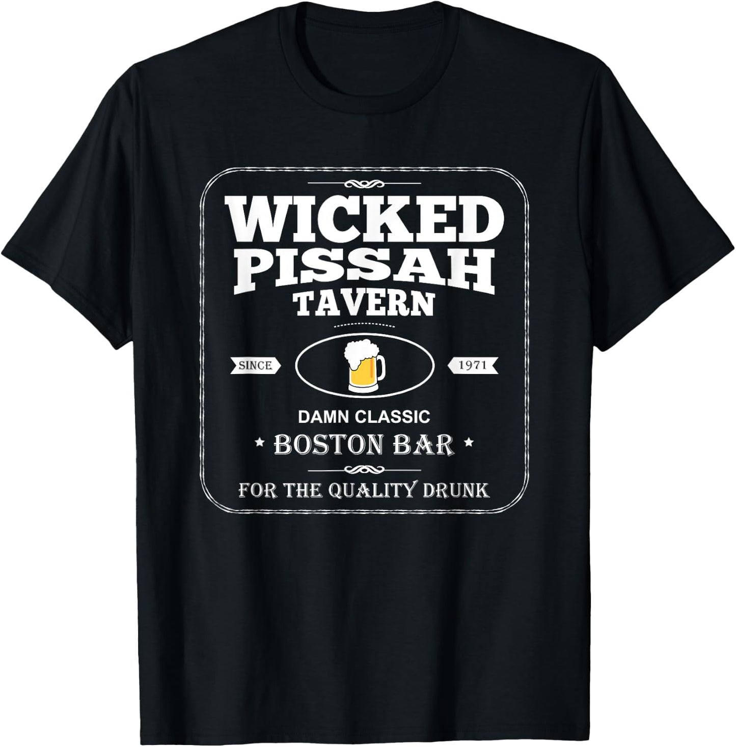 Wicked Pissah Boston Bar Shirt Dive Bar T-Shirt - T-Shirt | Black