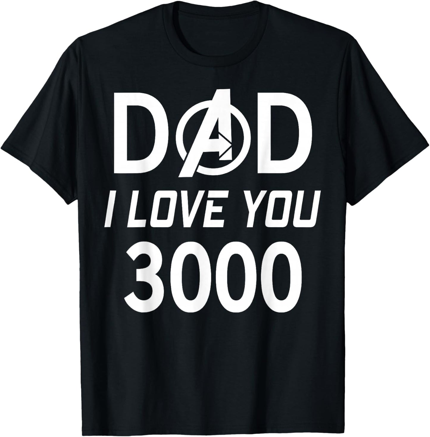 Marvel Dad I Love You 3000 Avengers Logo Father's Day T-Shirt - T-Shirt | Black