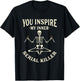 Funny yoga shirts, You inspire my inner serial killer T-Shirt - T-Shirt | Black