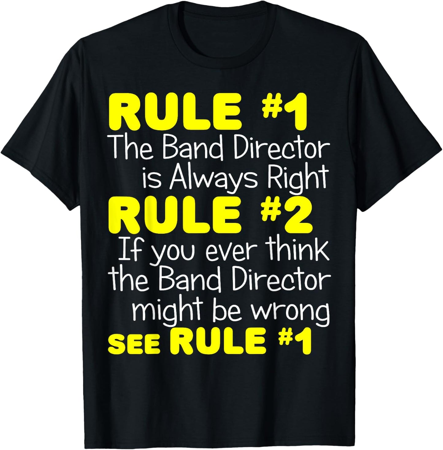 Band Director Always Right Shirt Funny Music Teacher Gift Men Women Kids T-Shirt - T-Shirt | Black