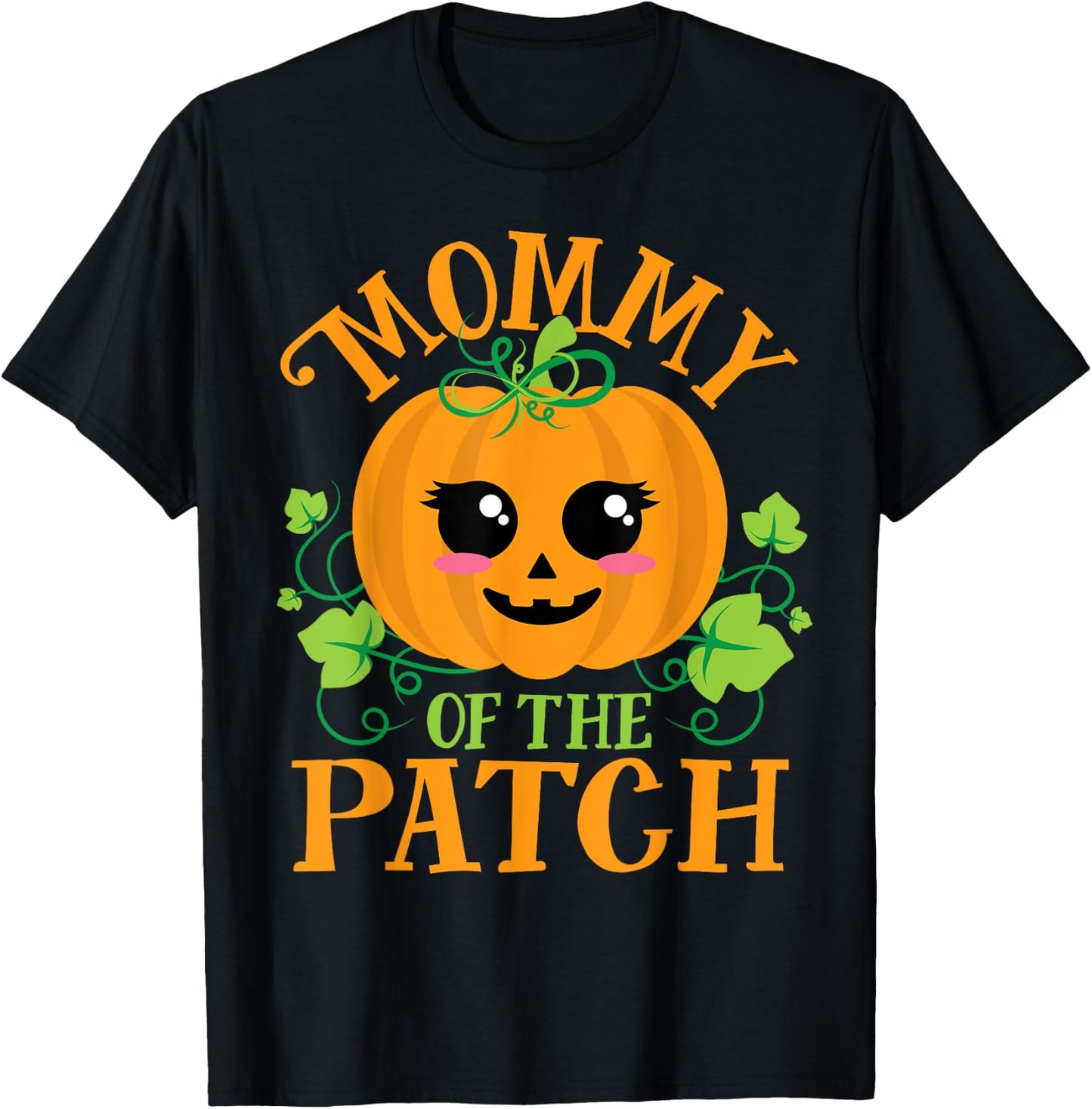 Mommy Pumpkin of the Patch Matching Family Set Mom Halloween T-Shirt - T-Shirt | Black