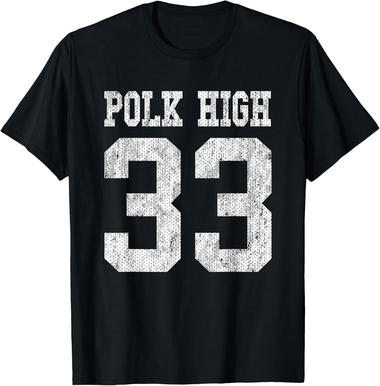 Polk High School Football Jersey 33 Aged Look Bundy T-Shirt - T-Shirt | Black
