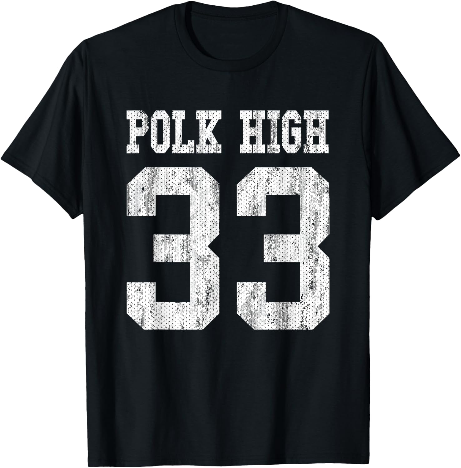 Polk High School Football Jersey 33 Aged Look Bundy T-Shirt - T-Shirt | Black