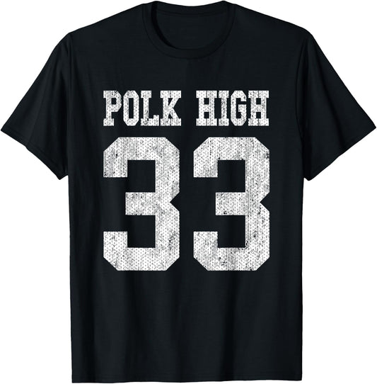 Polk High School Football Jersey 33 Aged Look Bundy T-Shirt - T-Shirt | Black