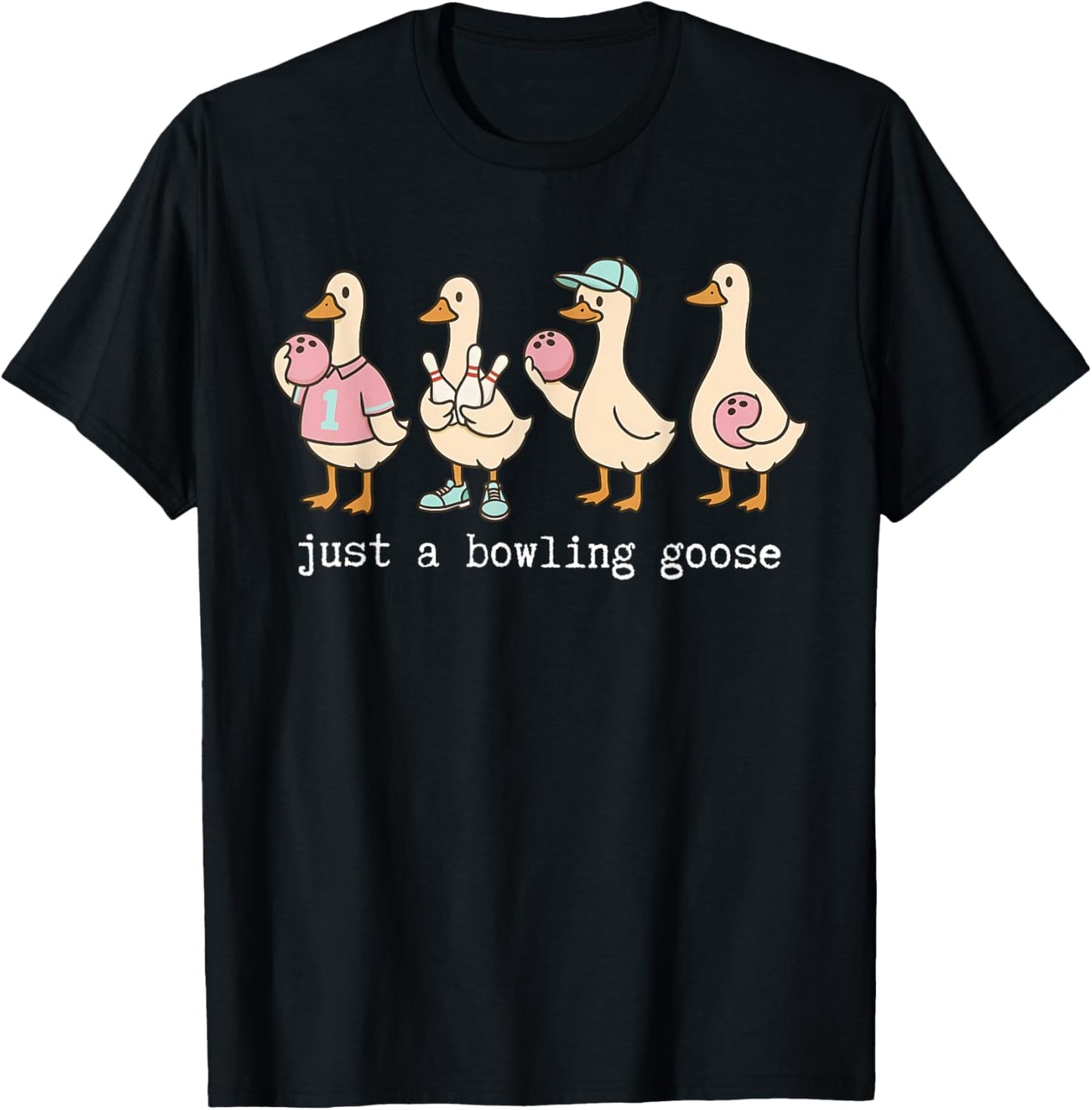 Funny Just A Bowling Goose Sport Lover Humor Bowling Mom T-Shirt - T-Shirt | Black