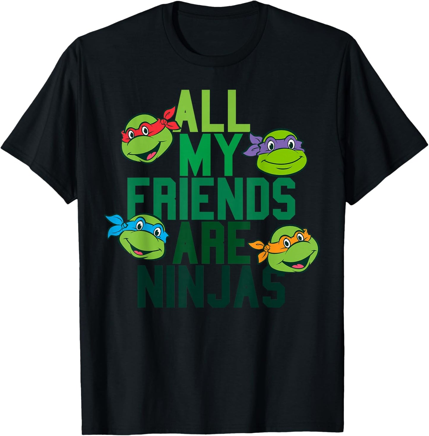 Teenage Mutant Ninja Turtles All My Friends Are Ninjas T-Shirt - T-Shirt | Black