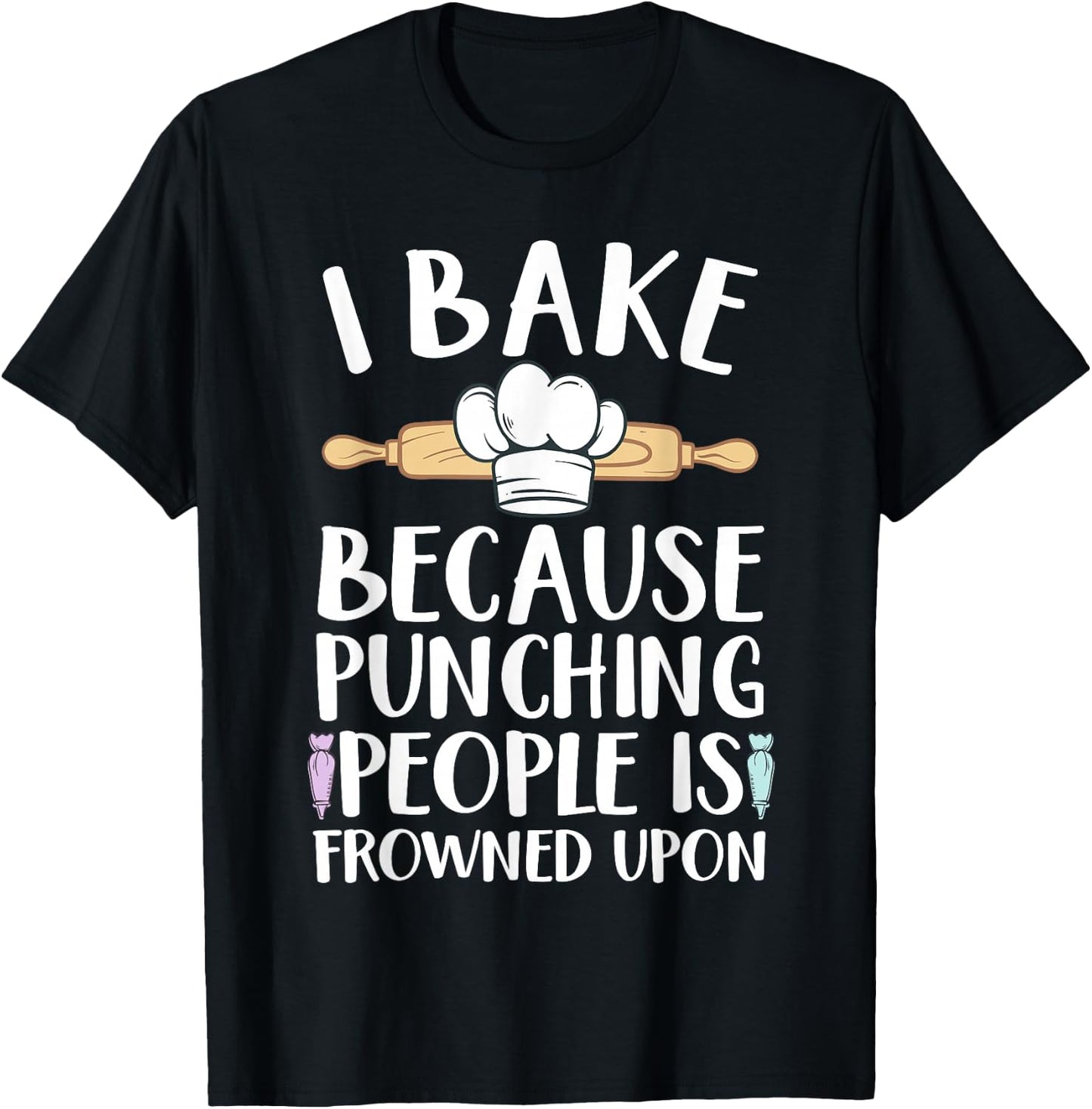 Funny Baking Design Women Pastry Chef Baking Baker T-Shirt - T-Shirt | Black