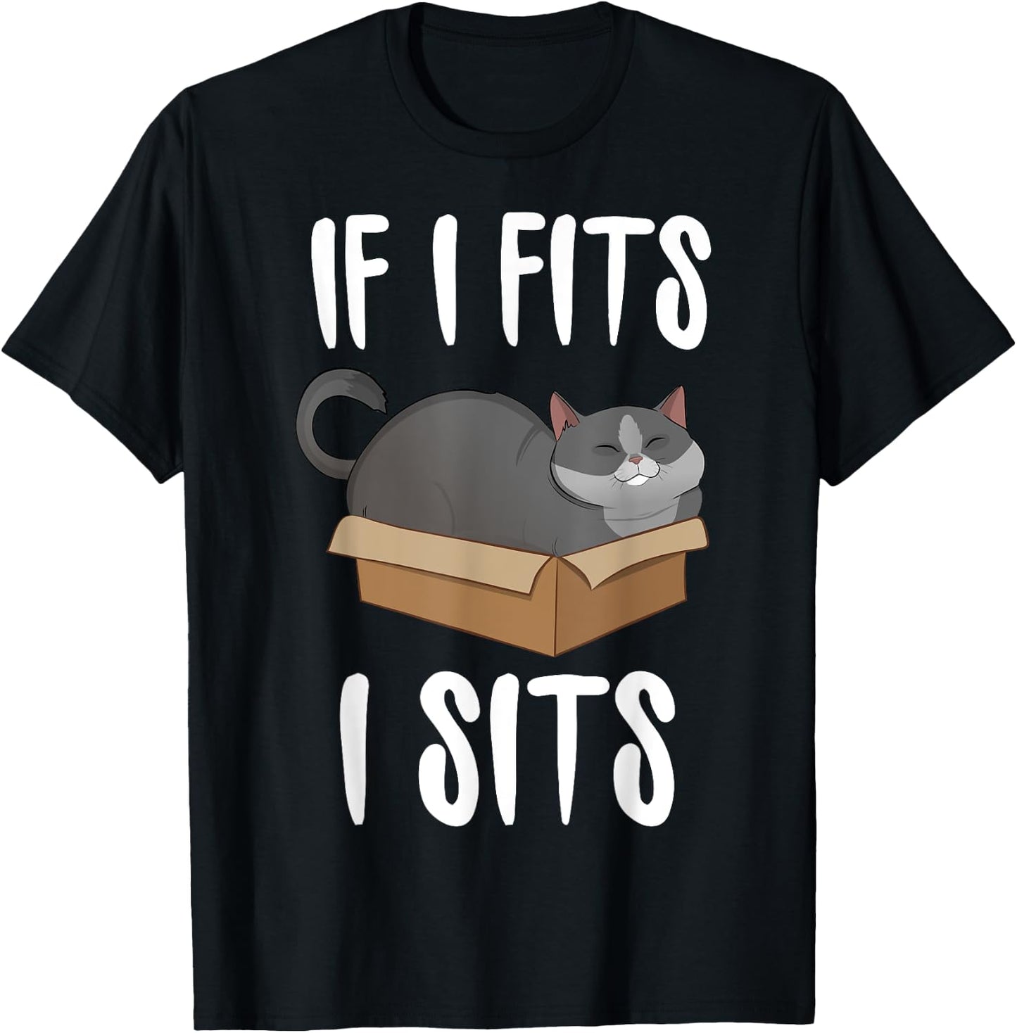 If I Fits I Sits Cat Meme Shirt Funny Cat In A Box Men Women Girls Kids T-Shirt - T-Shirt | Black
